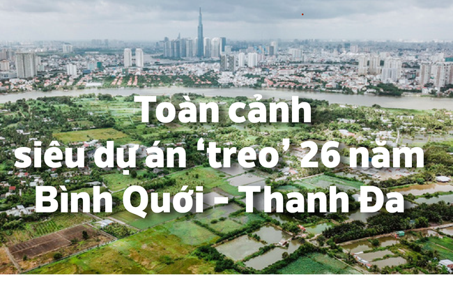 [Infographic] Toàn cảnh siêu dự án 'treo' 26 năm đang chờ nhà đầu tư ở TP HCM